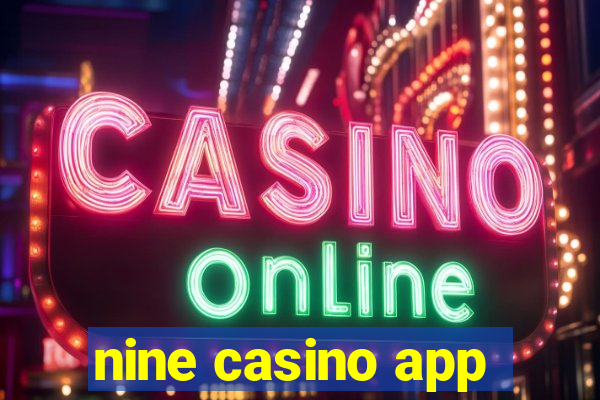 nine casino app